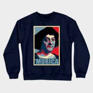 Christopher Columbus Murica Crewneck Sweatshirt